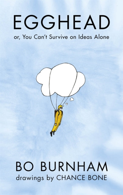 Egghead : Or, You Can't Survive on Ideas Alone From the creator of Netflix phenomenon Outside - 9781409144328