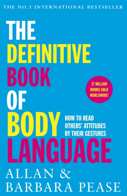 The Definitive Book of Body Language : How to read others' attitudes by their gestures - 9781409168508