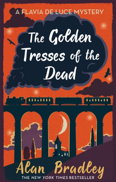 The Golden Tresses of the Dead : The gripping tenth novel in the cosy Flavia De Luce series - 9781409172925