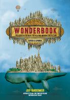 Wonderbook (Revised and Expanded) : The Illustrated Guide to Creating Imaginative Fiction - 9781419729669