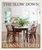 The Slow Down : For the Love of Home - 9781419771071