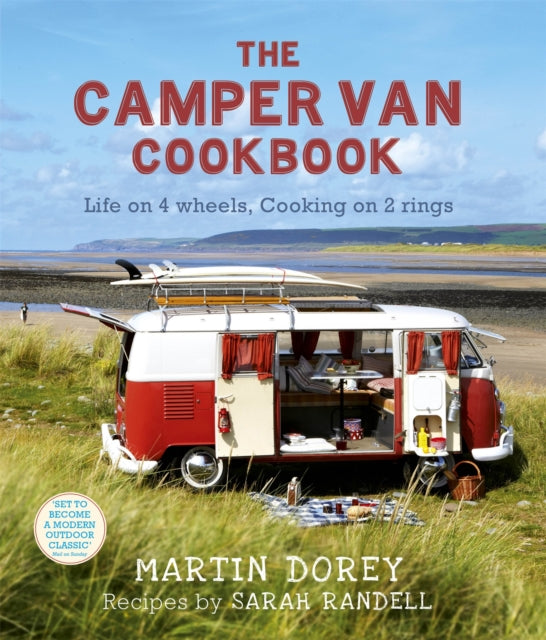 The Camper Van Cookbook : Life on 4 wheels, Cooking on 2 rings - 9781444703894