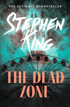 The Dead Zone : The classic novel from the ultimate storyteller - 9781444708097