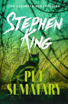 Pet Sematary : The classic novel from the ultimate storyteller - 9781444708134