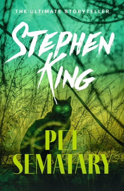 Pet Sematary : The classic novel from the ultimate storyteller - 9781444708134