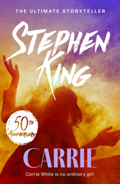 Carrie : The classic novel from the ultimate bestseller - 9781444720693