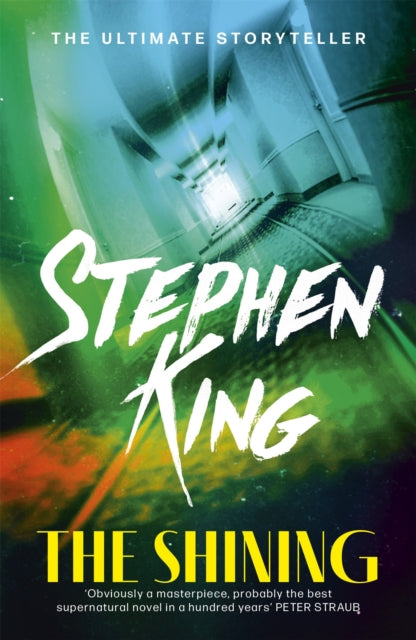 The Shining : The classic novel from the ultimate storyteller - 9781444720723