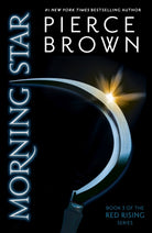 Morning Star : the explosive third book in the globally bestselling dystopian science fiction series RED RISING