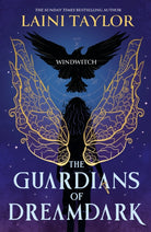 The Guardians of Dreamdark: Windwitch : A thrilling faerie fantasy from the author of Daughter of Smoke and Bone - 9781444951042