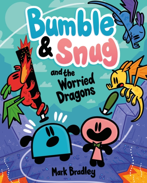 Bumble and Snug and the Worried Dragons : Book 5 - 9781444972368