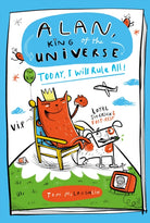 Alan, King of the Universe: Today, I Will Rule All! : Book 2