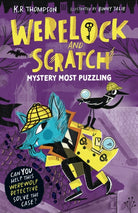 Werelock and Scratch: Mystery Most Puzzling : A puzzle solving, interactive, werewolf detective adventure - 9781444981117