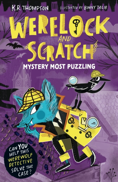 Werelock and Scratch: Mystery Most Puzzling : A puzzle solving, interactive, werewolf detective adventure - 9781444981117