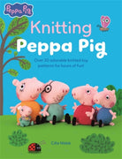 Knitting Peppa Pig : Over 20 Adorable Knitted Toy Patterns for Hours of Fun! - 9781446316535