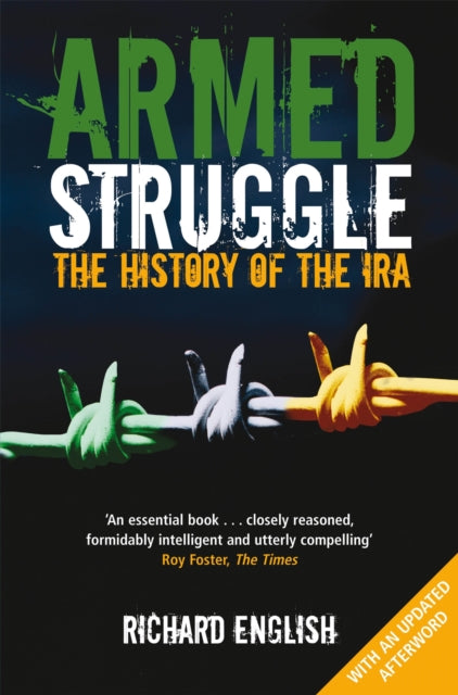 Armed Struggle : The History of the IRA - 9781447212492