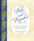 Pride and Prejudice : The Complete Novel, with Nineteen Letters from the Characters' Correspondence, Written and Folded by Hand - 9781452184579