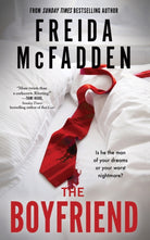 The Boyfriend : An Instant Sunday Times Bestseller from the Author of The Housemaid is Watching - 9781464221408