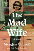 The Mad Wife : A Novel