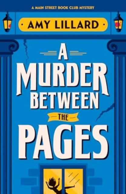 A Murder Between the Pages : A Cosy Crime Murder Mystery Set in a Small Town - 9781464242632
