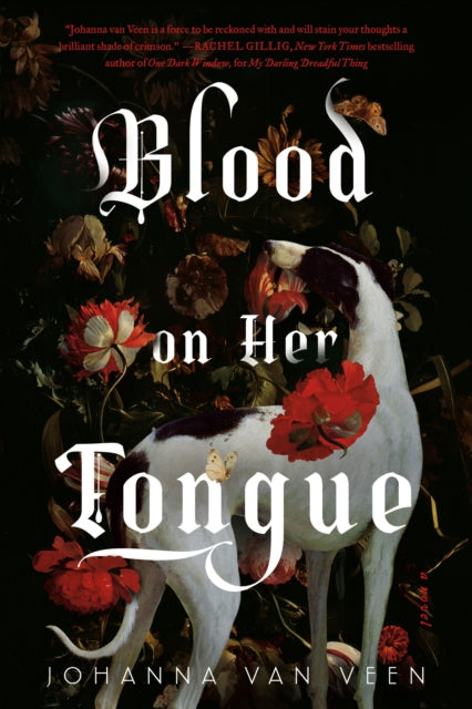 Blood on Her Tongue : A Gothic Horror from the Author of My Darling Dreadful Thing - 9781464245084