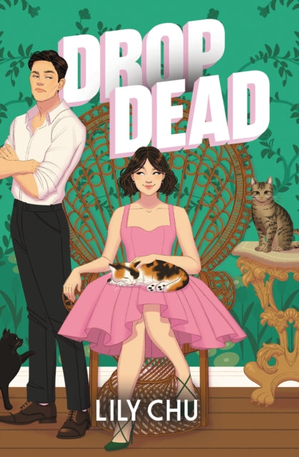Drop Dead : An Enemies to Lovers Romcom Cosy Mystery - 9781464245442