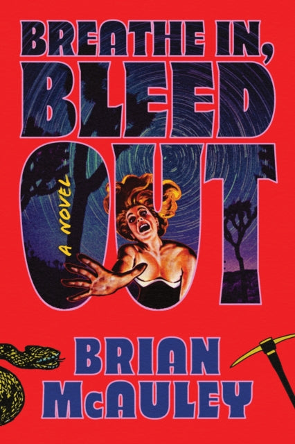 Breathe In, Bleed Out : A Horror Thriller Novel for Slasher Movie Fans - 9781464258527