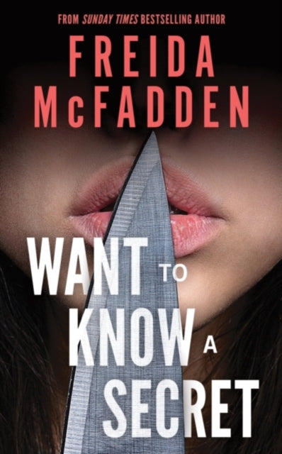 Want to Know a Secret? : THE INSTANT SUNDAY TIMES BESTSELLER: A Scintillating Thriller from the Author of The Housemaid Books