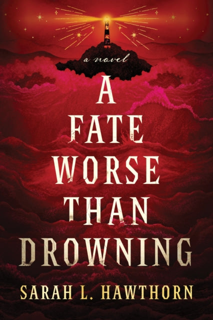 A Fate Worse Than Drowning : An Atmospheric and Moving Gothic Novel