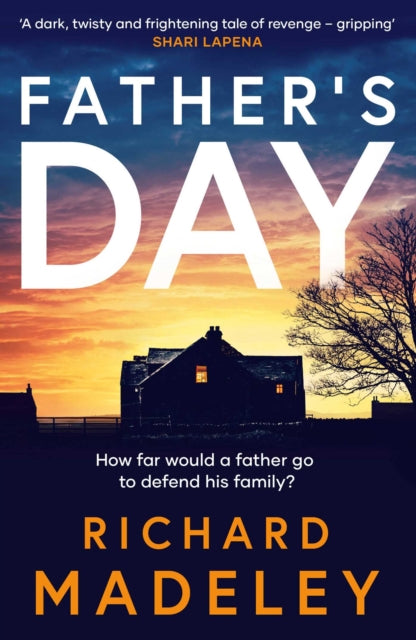 Father's Day : The gripping new revenge thriller from the Sunday Times bestselling author - 9781471140600