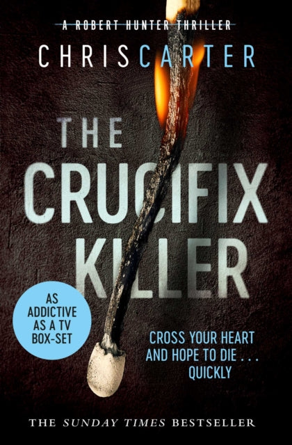 The Crucifix Killer : the CHILLING first novel in the Robert Hunter series