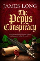 The Pepys Conspiracy : A clever and witty adventure which will make you think about Pepys in an entirely new light… - 9781471182952