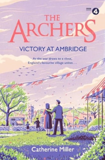 The Archers: Victory at Ambridge : perfect for all fans of The Archers Volume 3 - 9781471195570