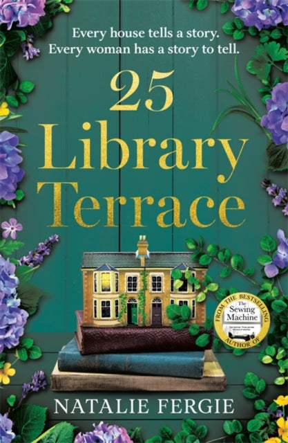 25 Library Terrace : The BRAND NEW enchanting and uplifting new novel by the author of The Sewing Machine perfect for Summer 2025! - 9781471419423