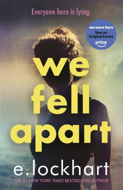 We Fell Apart : Return to the world of the TikTok sensation, We Were Liars - 9781471419683