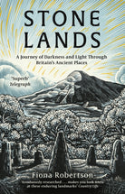 Stone Lands : A Telegraph and Waterstones Best Book of 2025; Shortlisted for the Wainwright Prize 2026