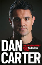 Dan Carter: The Autobiography of an All Blacks Legend - 9781472228970