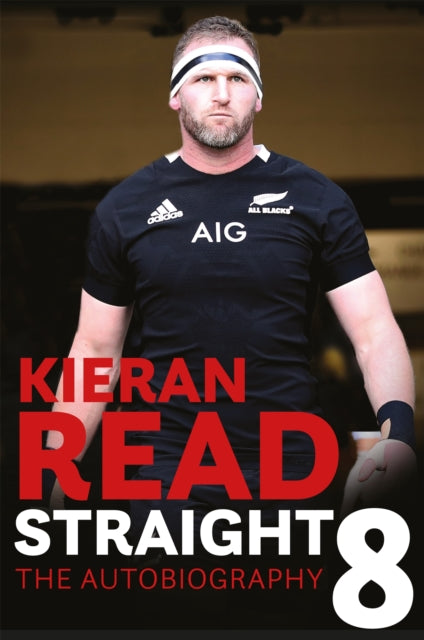 Kieran Read - Straight 8: The Autobiography - 9781472268105