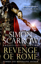 Revenge of Rome (Eagles of the Empire 23) : The thrilling new Eagles of the Empire novel - Macro and Cato return! - 9781472287212