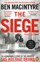 Seige: The Remarkable Story of the Greatest SAS Hostage Drama (Independent Exclusive Edition) - 9781472639486