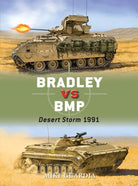 Bradley vs BMP : Desert Storm 1991 - 9781472815200