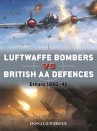 Luftwaffe Bombers vs British AA Defences : Britain 1940–41 - 9781472865762