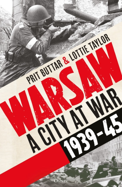 Warsaw : A City at War, 1939–45