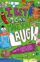 I Bet I Can Make You Laugh : Poems by Joshua Seigal and Friends. WINNER of the Laugh Out Loud Awards - 9781472955487