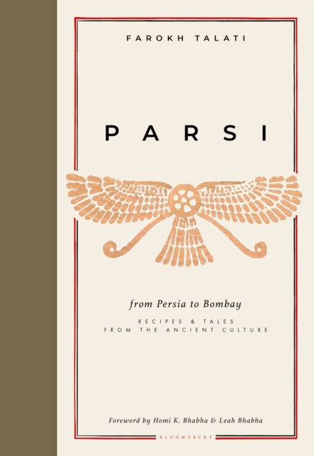 Parsi : From Persia to Bombay: recipes & tales from the ancient culture - 9781472988690