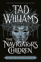 The Navigator's Children : The epic conclusion to the groundbreaking Last King of Osten Ard series - 9781473603325