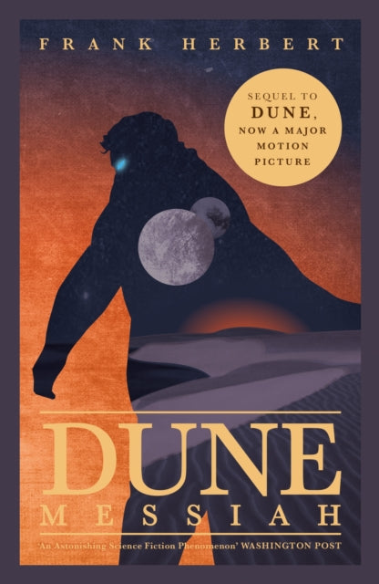 Dune Messiah : The exhilarating book which inspired Denis Villeneuve's major blockbuster movie Dune: Part Three