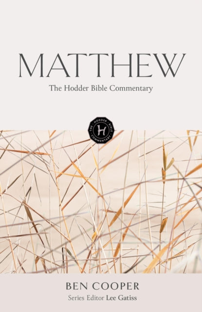 The Hodder Bible Commentary: Matthew - 9781473695030