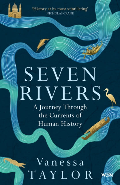 Seven Rivers : A Journey Through the Currents of Human History