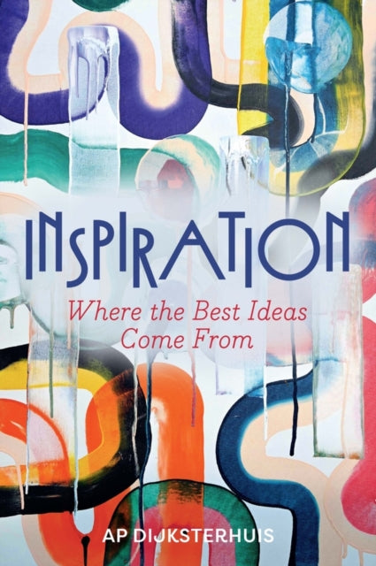 Inspiration : Where the Best Ideas Come From - 9781509565115