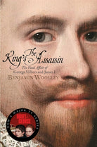 The King's Assassin : The Fatal Affair of George Villiers and James I - 9781509837083